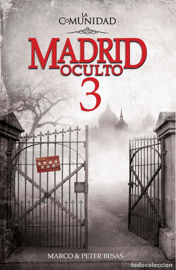 Livros: MADRID OCULTO 3 LA COMUNIDAD - PETER BESAS