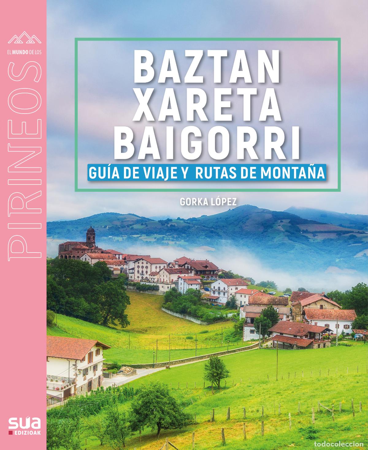 Livros: GUIA VIAJERA Y MONTA&Ntilde;ERA DE BA - LOPEZ, GORKA