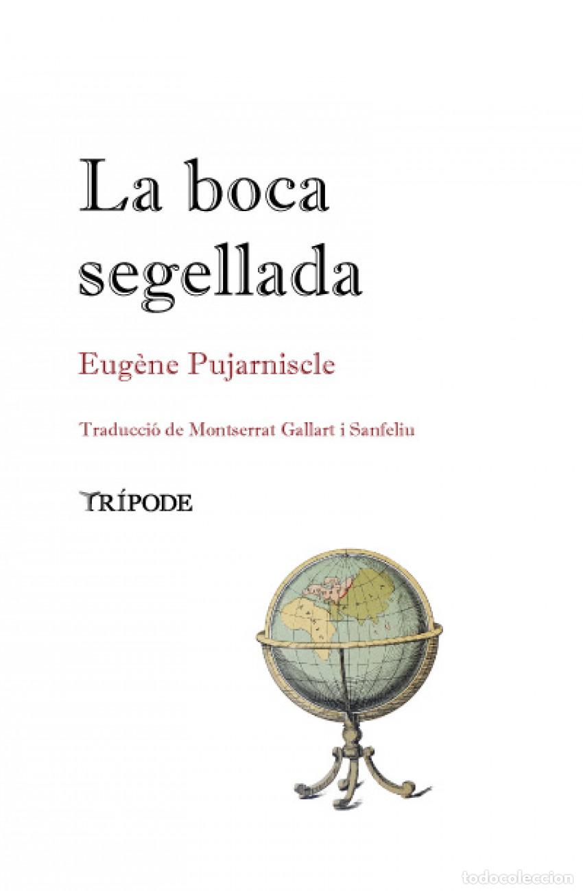 books: LA BOCA SEGELLADA - PUJARNISCLE, EUG&Egrave;NE