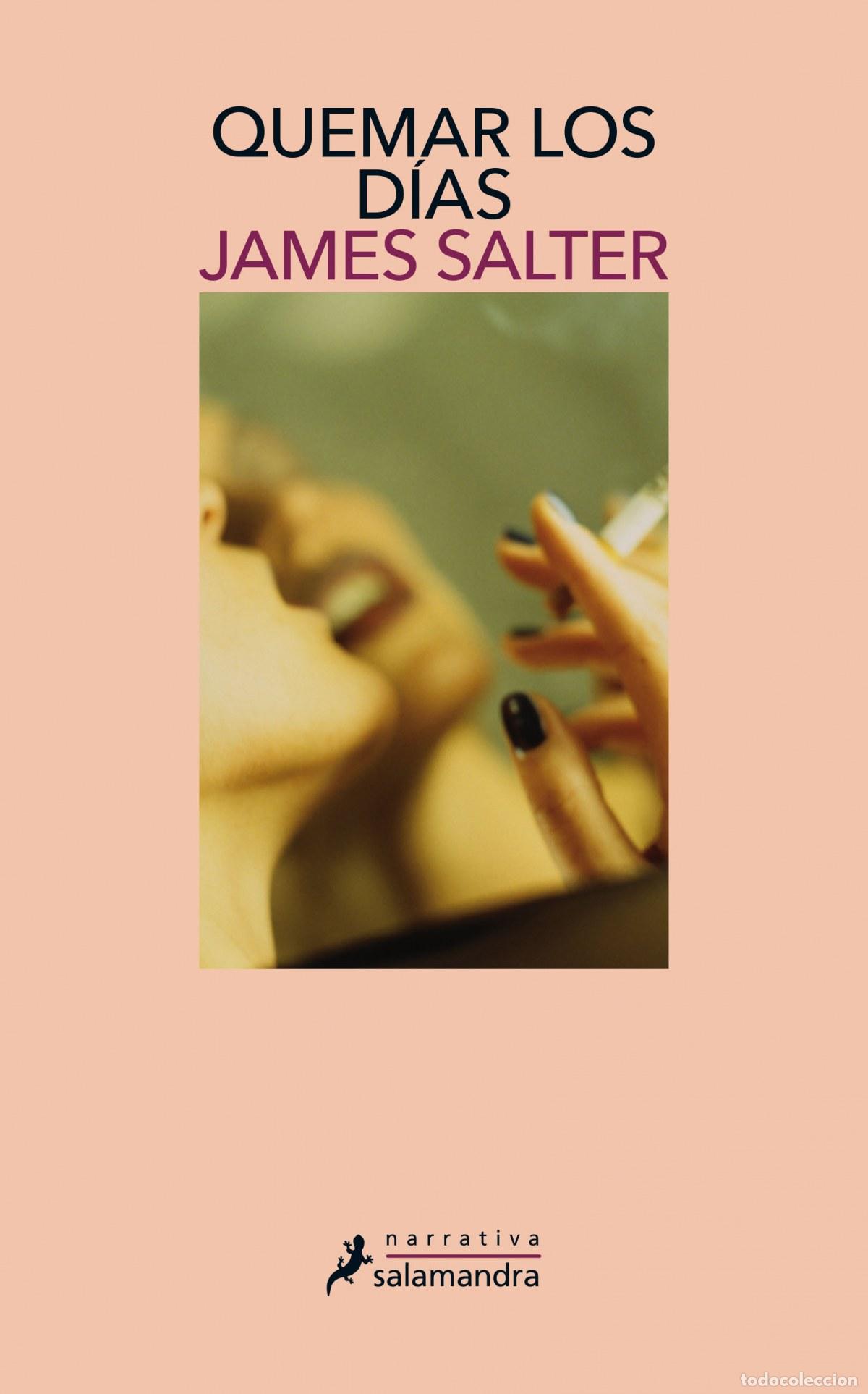 books: QUEMAR LOS DIAS - Salter, James