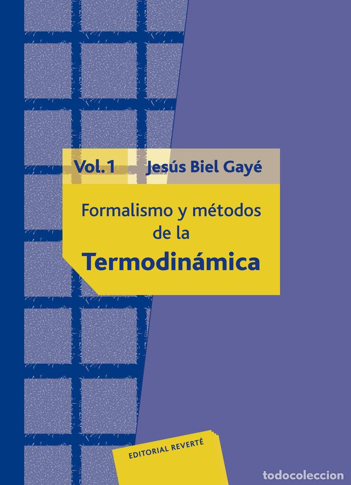 B&uuml;cher: FORMALISMO Y METOD.TERMODINAMICA I - BIEL