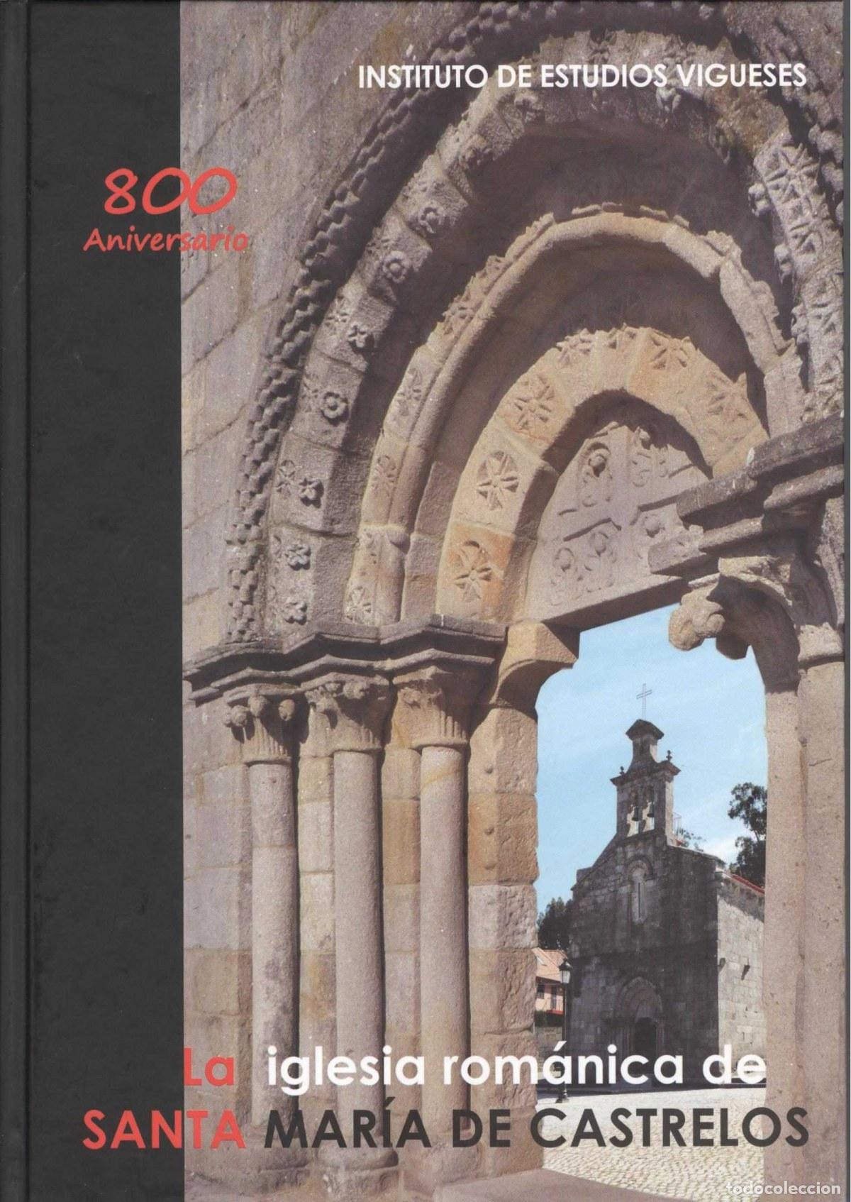 B&uuml;cher: LA IGLESIA ROM&Aacute;NICA DE SANTA MAR&Iacute;A DE CASTRELOS - VV.AA.