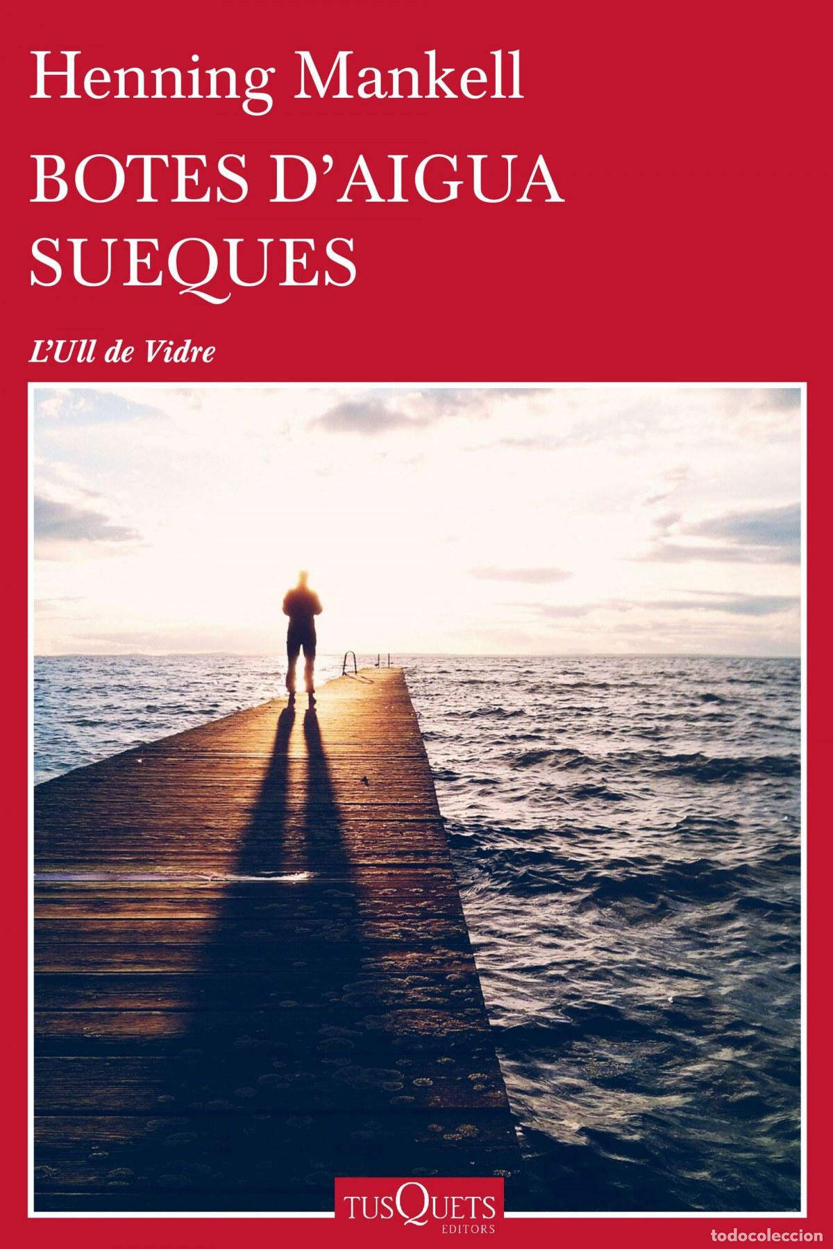 Libros: BOTES D&acute;AIGUA SUEQUES - MANKELL, HENNING