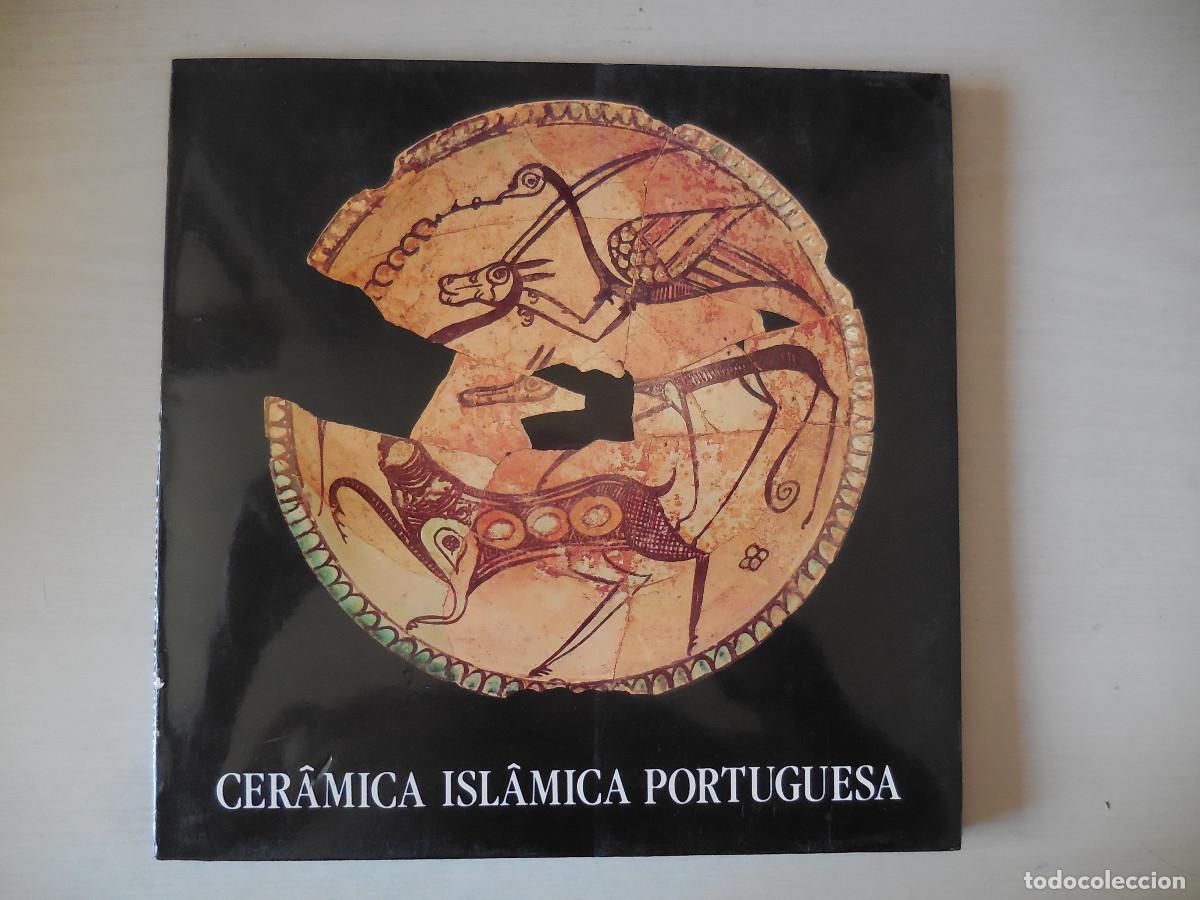 Libros: LIBRO: CER&Aacute;MICA ISL&Aacute;MICA PORTUGUESA