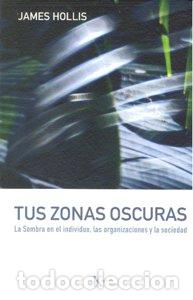Livros: TUS ZONAS OSCURAS - HOLLIS, JAMES