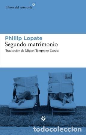 Livros: SEGUNDO MATRIMONIO - LOPATE, PHILLIP