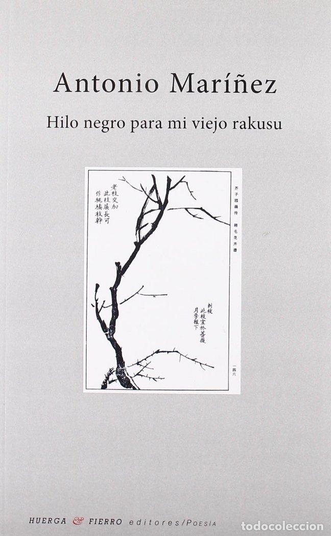 Livres: HILO NEGRO PARA MI VIEJO RAKUSU - MARI&Ntilde;EZ, ANTONIO