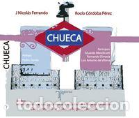 Libri: CHUECA BARRIOS DE MADRID - FERRANDO, NICOLAS J.
