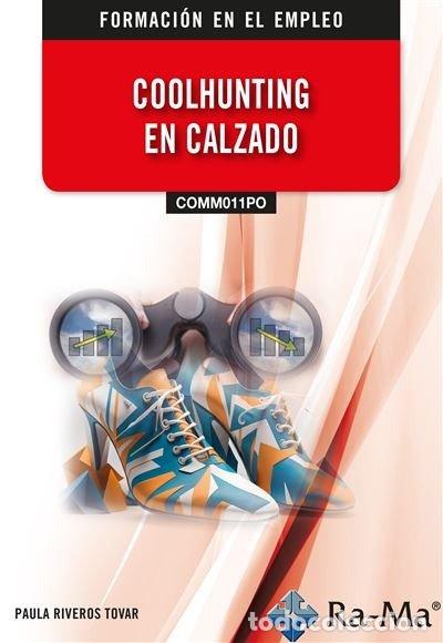 Libros: COMM011PO COOLHUNTING EN CALZADO - RIVEROS TOVAR, PAULA