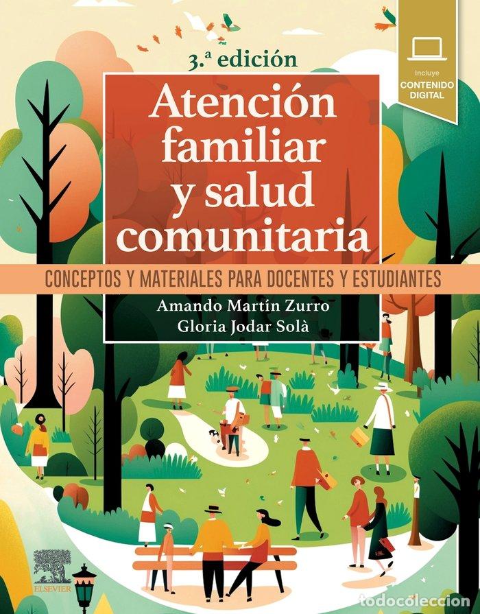Libros: ATENCION FAMILIAR Y SALUD COMUNITARIA 3&ordf; ED - MARTIN ZURRO