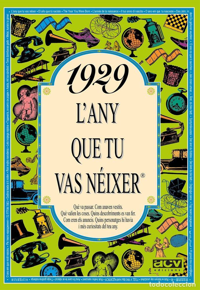Libros: 1929 L'ANY QUE TU VAS NEIXER - COLLADO BASCOMPTE, ROSA
