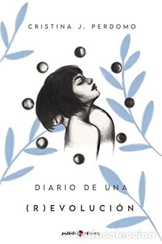 Livres: DIARIO DE UNA (R)EVOLUCI&Oacute;N - J Perdomo del Pino, Cristina