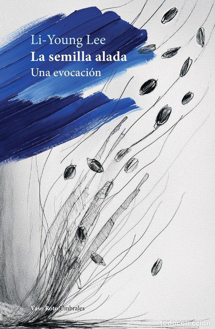 Libri: SEMILLA ALADA,LA - LEE, LI-YOUNG