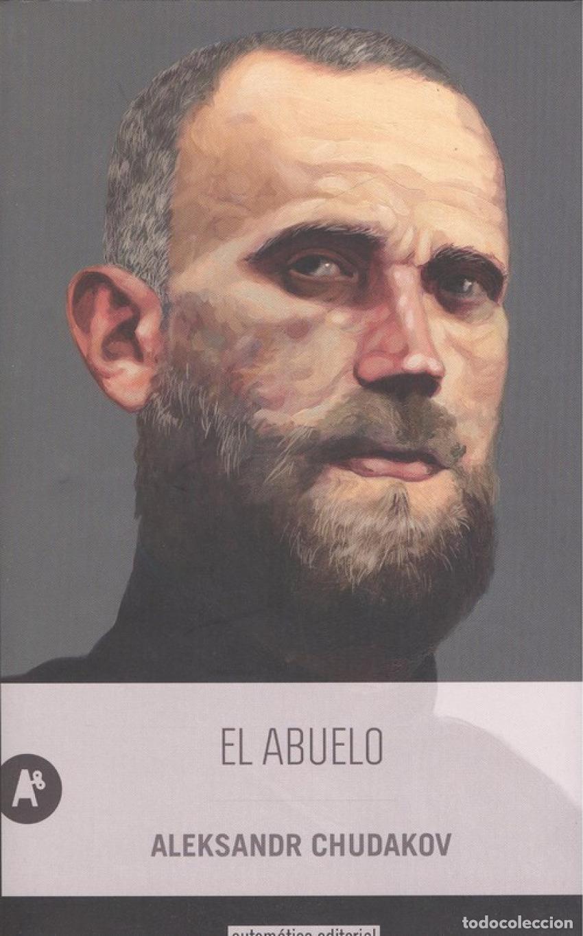 Libri: EL ABUELO - CHUDAKOV, ALEKSANDR