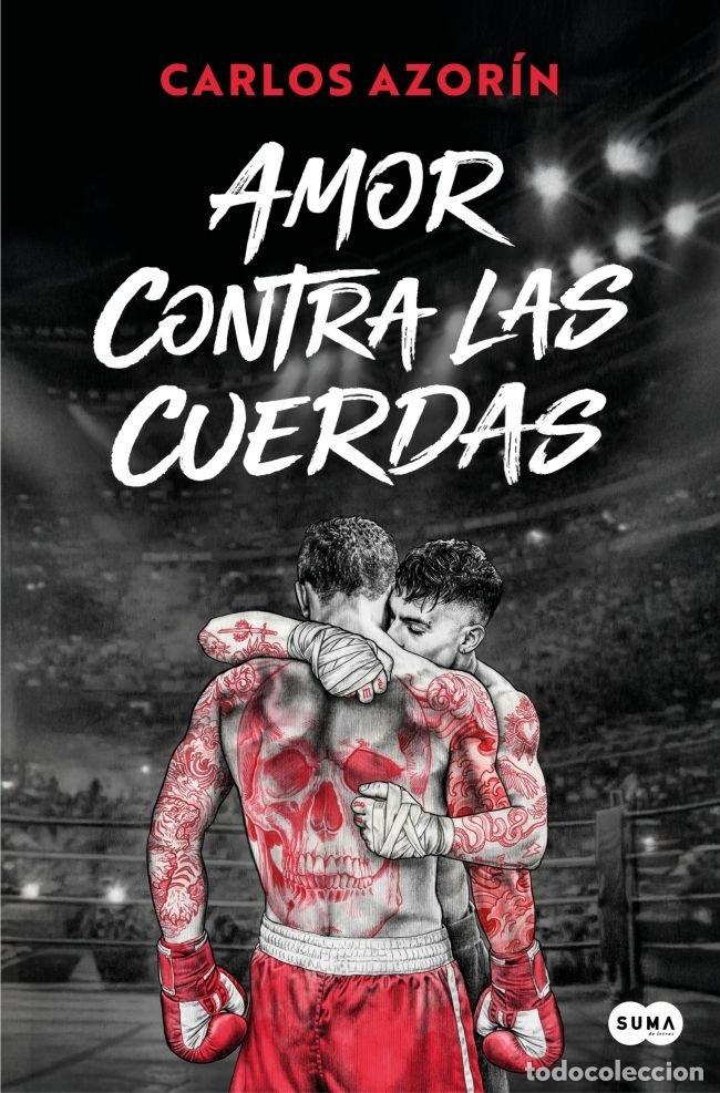 Libros: AMOR CONTRA LAS CUERDAS - Carlos Azor&iacute;n