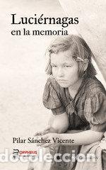 Libri: LUCIERNAGAS EN LA MEMORIA - .