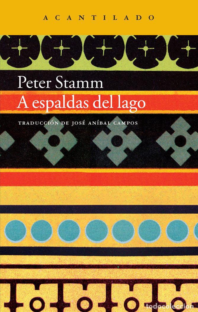 Libros: A ESPALDAS DEL LAGO - STAMM, PETER