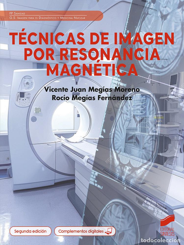 Libros: TECNICAS DE IMAGEN POR RESONANCIA MAGNETICA - AA.VV
