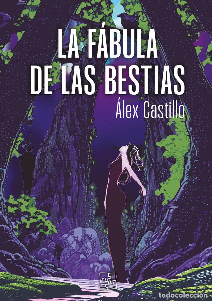 Libros: LA FABULA DE LAS BESTIAS - CASTILLO, ALEX