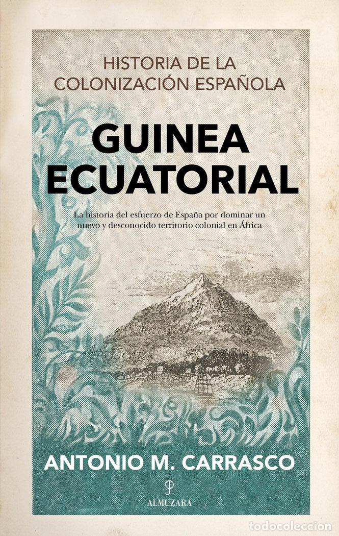 Libros: GUINEA ECUATORIAL - CARRASCO GONZALEZ, ANTONIO MANUEL