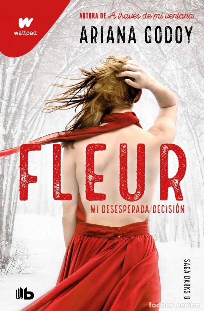 Libros: FLEUR MI DESESPERADA DECISION EDICION REVISADA POR LA AUTORA - ARIANA GODOY
