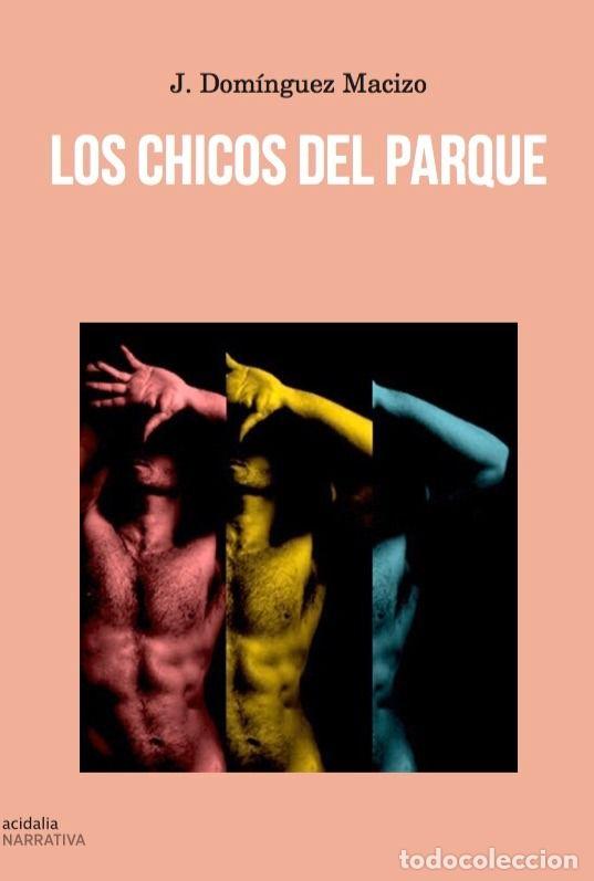 Libros: CHICOS DEL PARQUE,LOS - DOMINGUEZ MACIZO, J