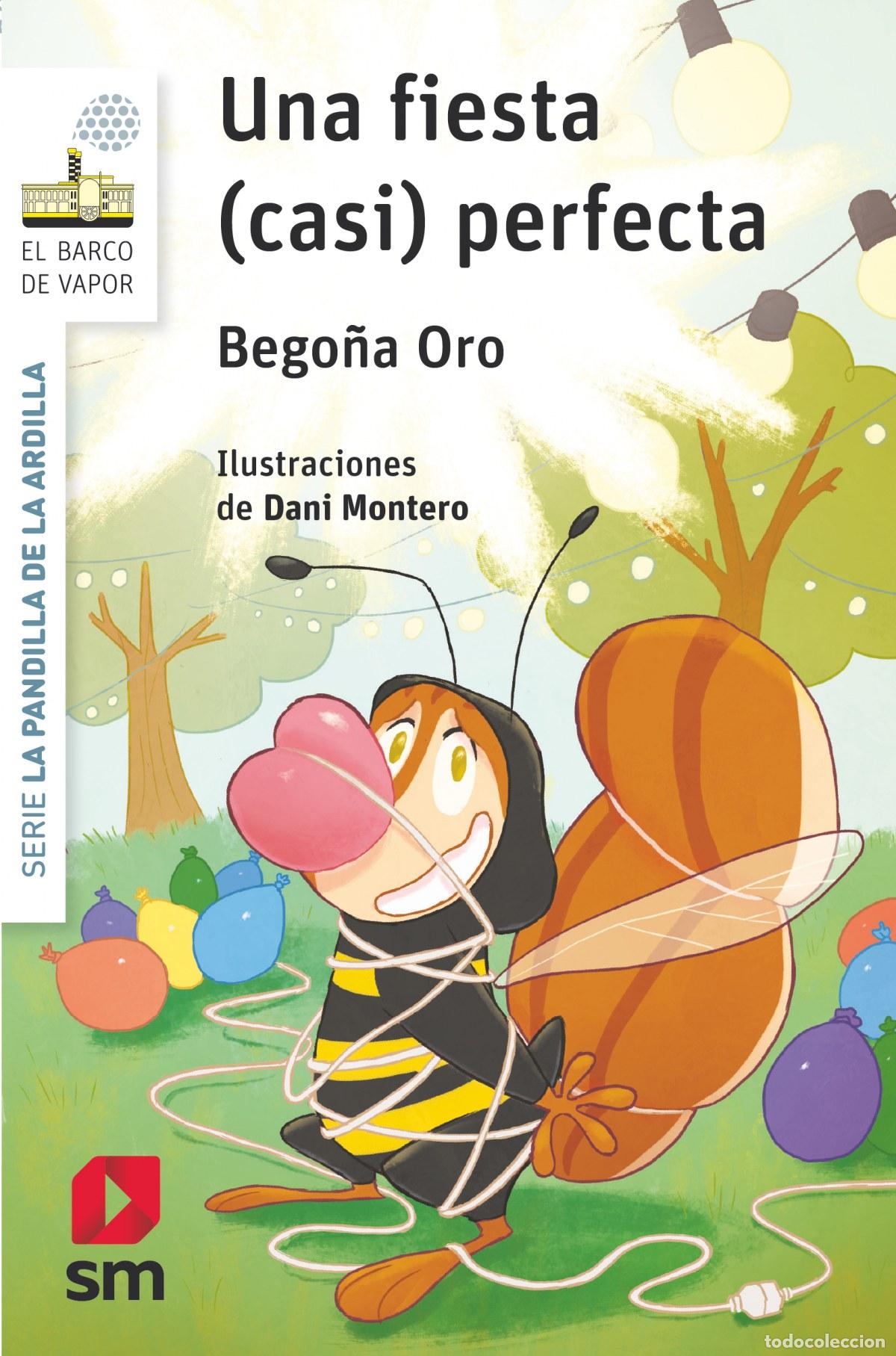 Livres: UNA FIESTA (CASI) PERFECTA - Oro Pradera, Bego&ntilde;a