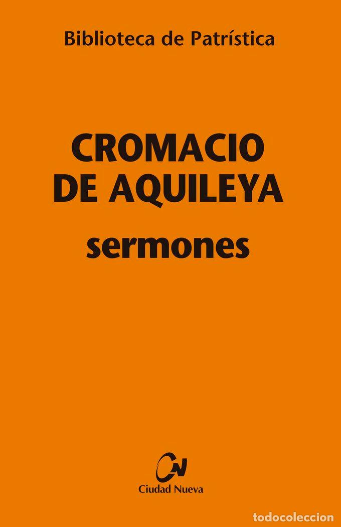 Libros: SERMONES [ BPA. 109] - CROMACIO DE AQUILEYA