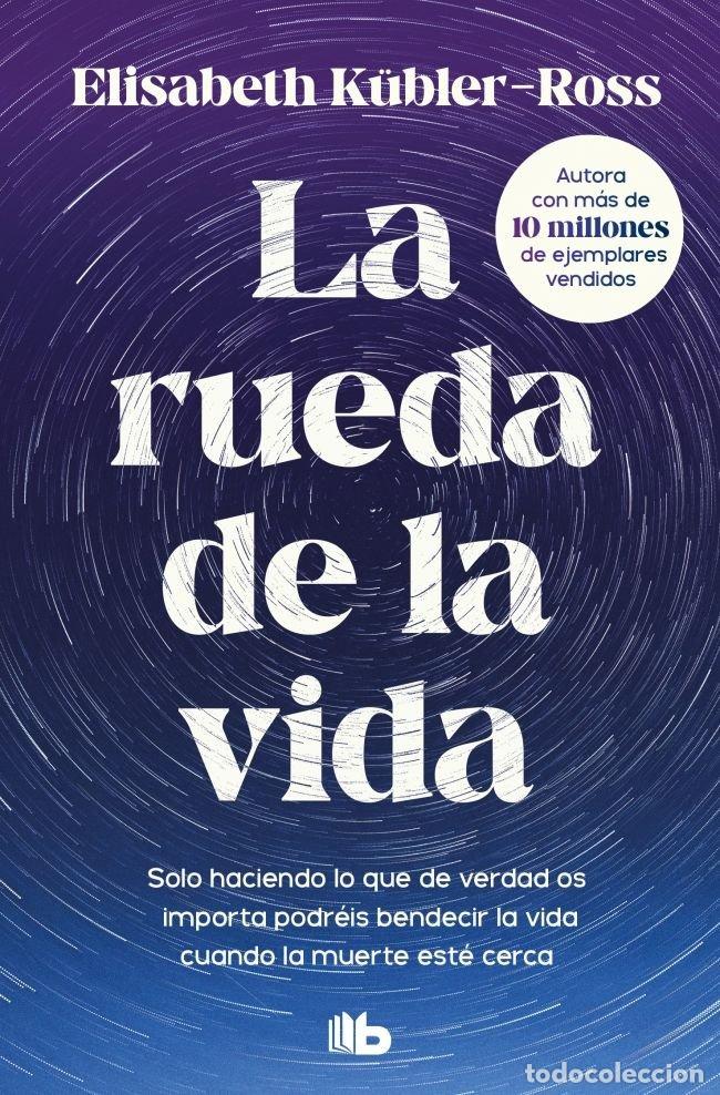 Libros: RUEDA DE LA VIDA ZB - KUBLER ROSS, ELISABETH
