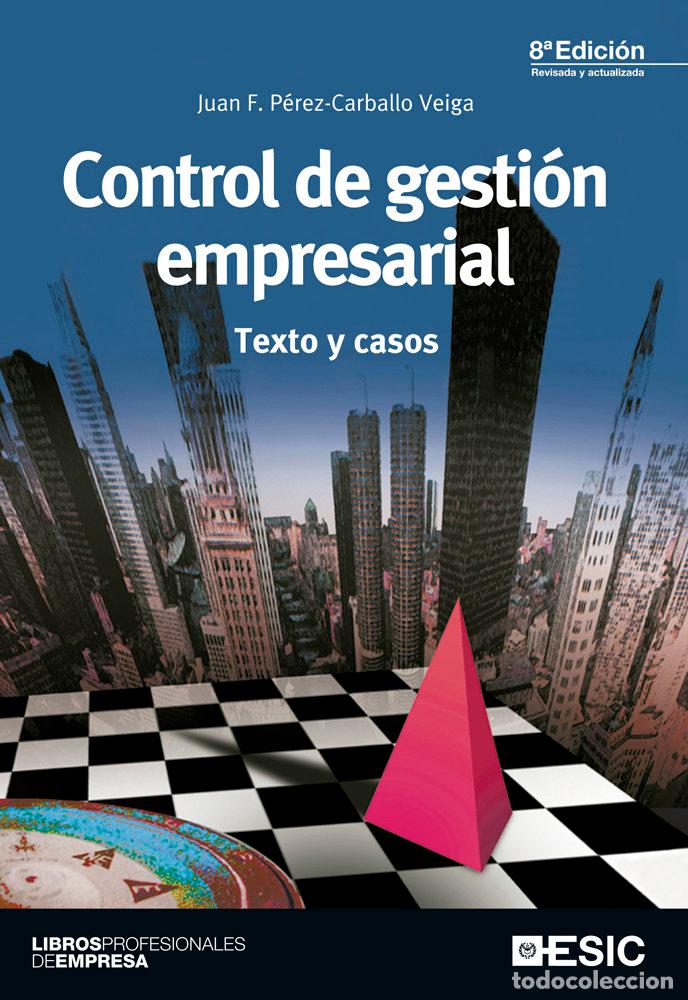 Libros: CONTROL DE LA GESTION EMPRESARIAL - PEREZ-CARBALLO VEIGA, JUAN F.