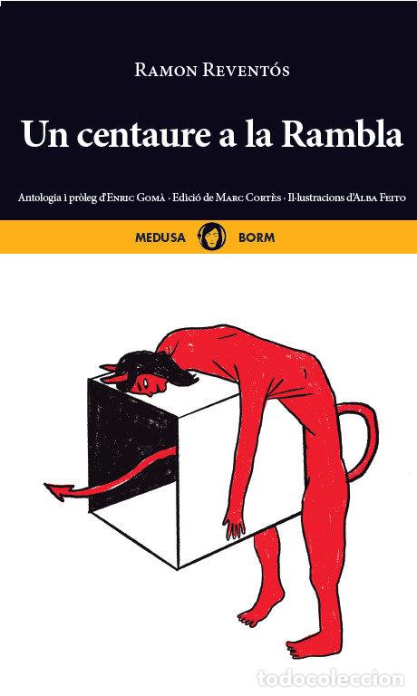 Libros: UN CENTAURE A LA RAMBLA - REVENTOS, RAMON