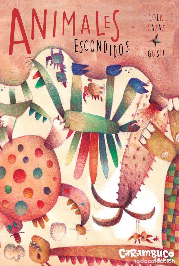 Libros: ANIMALES ESCONDIDOS - CASAS PE&Ntilde;A, LOLA