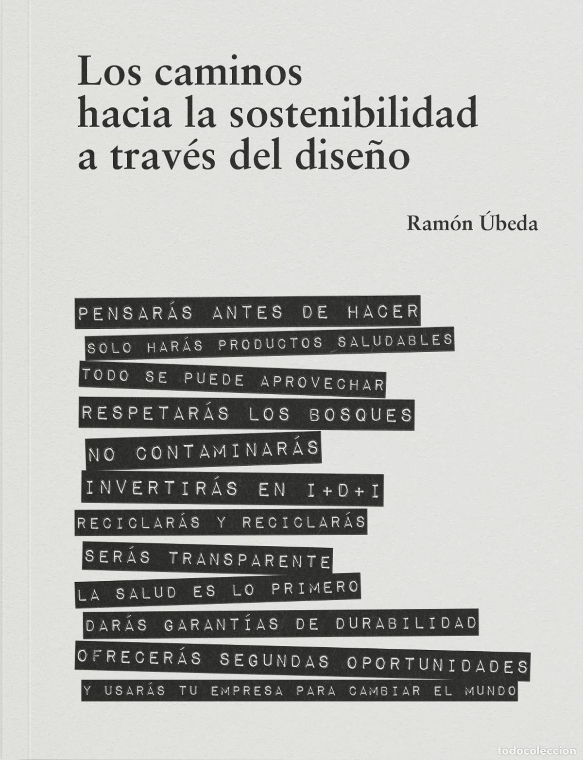 Libros: LOS CAMINOS HACIA LA SOSTENIBILIDAD A TRAV&Eacute;S DEL DISE&Ntilde;O. - &Uacute;beda, Ram&oacute;n