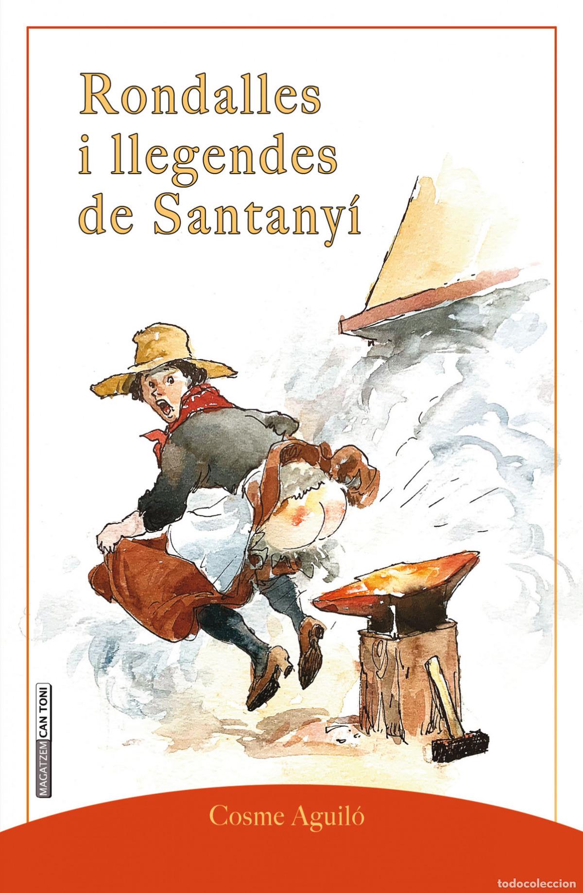 Livros: RONDALLES I LLEGENDES DE SANTANY&Iacute; - Aguil&oacute; Adrover, Cosme
