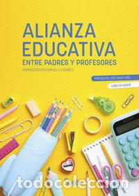 Libri: ALIANZA EDUCATIVA ENTRE PADRES Y PROFESORES - CID FORNELL, FRANCISCO