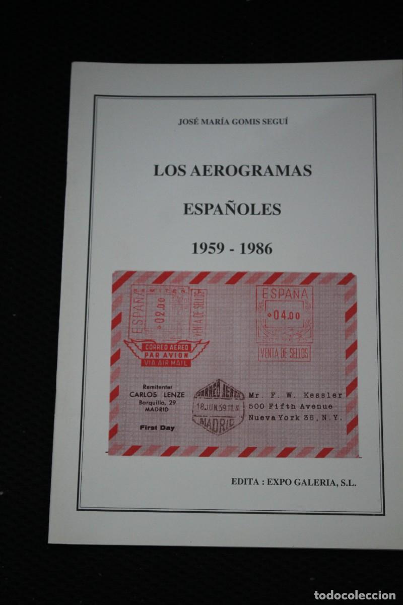 Libros: LOS AEROGRAMAS ESPA&Ntilde;OLES 1959-1986 JOSE MARIA GOMIS SEGUI