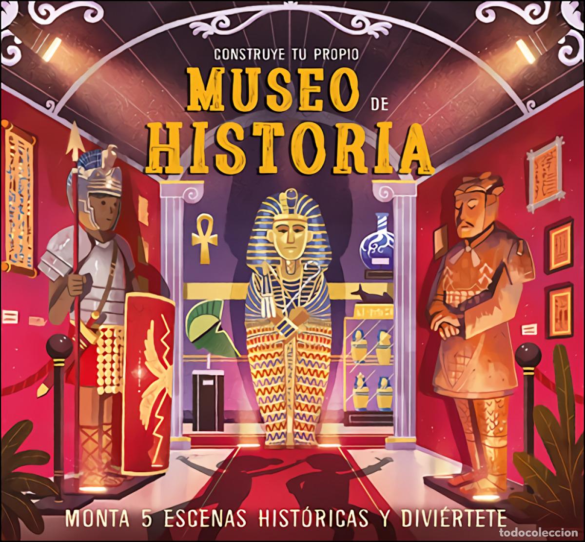 B&uuml;cher: CONSTRUYE TU PROPIO MUSEO DE HISTORIA - Martin, Claudia