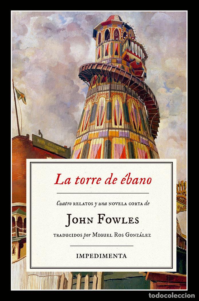 B&uuml;cher: TORRE DE EBANO,LA - FOWLES, JOHN