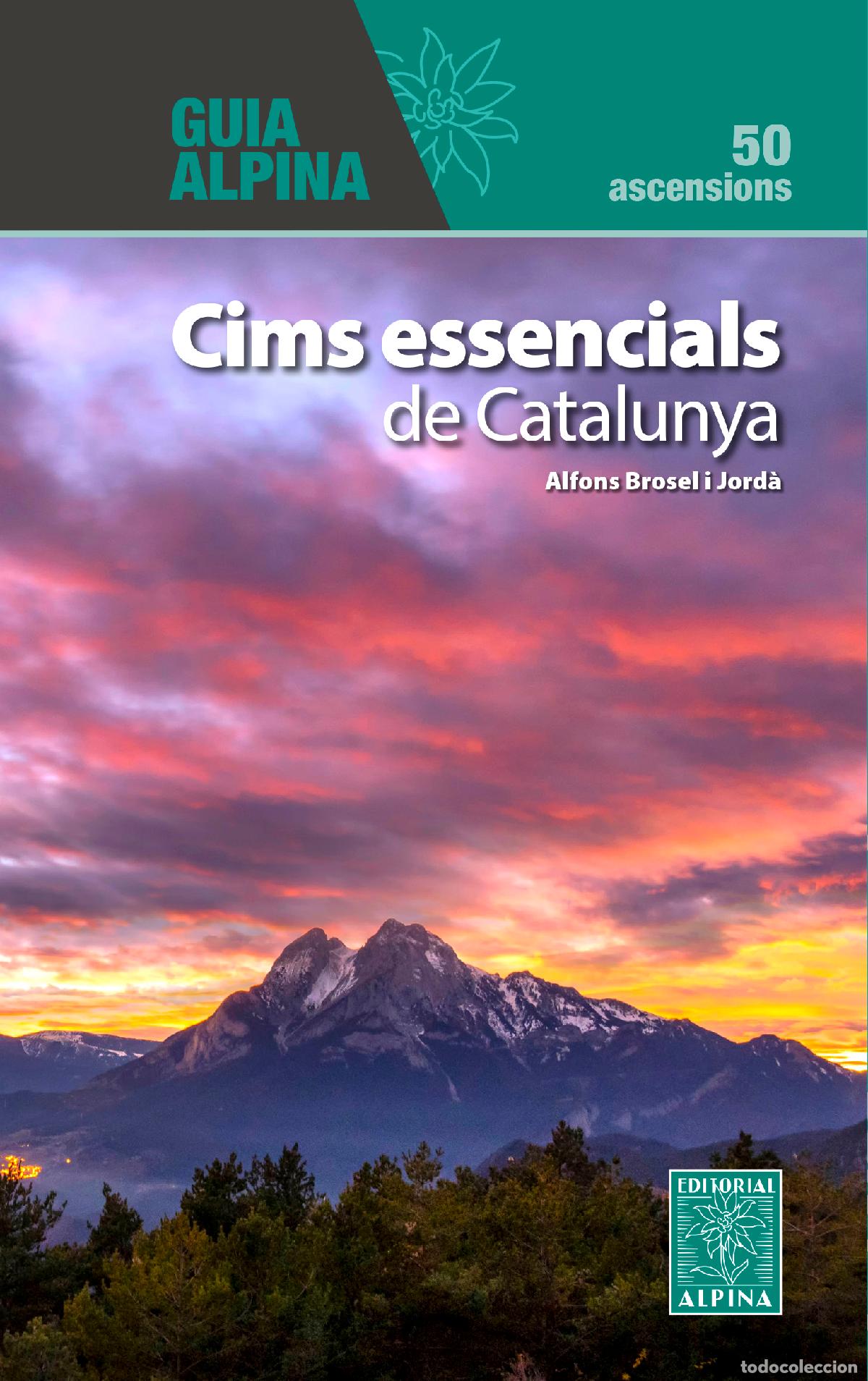 books: CIMS ESSENCIALS DE CATALUNYA - Brosel i Jord&agrave;, Alfons