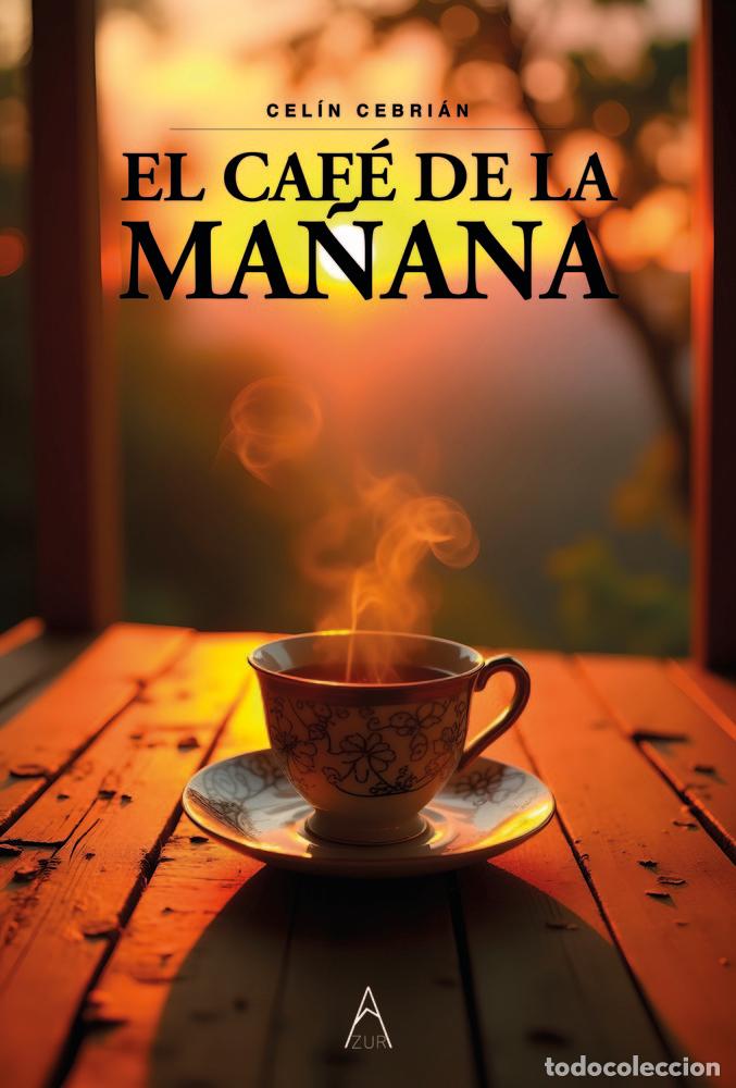 books: EL CAFE DE LA MA&Ntilde;ANA - CEBRIAN, CELIN
