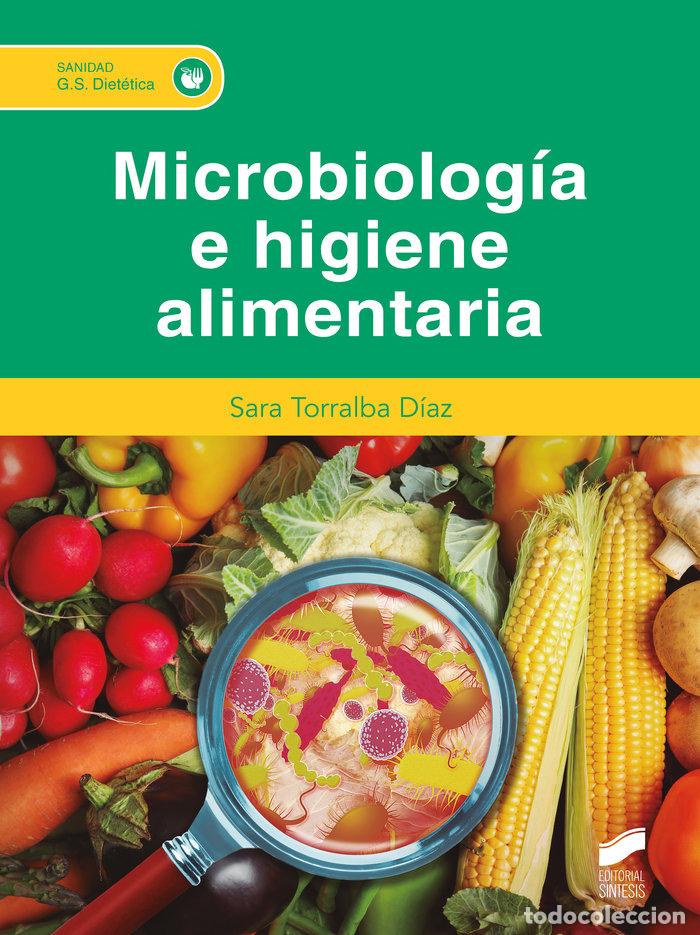 B&uuml;cher: MICROBIOLOGIA E HIGIENE ALIMENTARIA - TORRALBA DIAZ, SARA