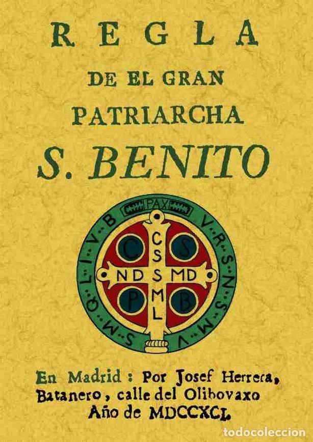 Libros: REGLA DEL PATRIARCA SAN BENITO - SAN BENITO