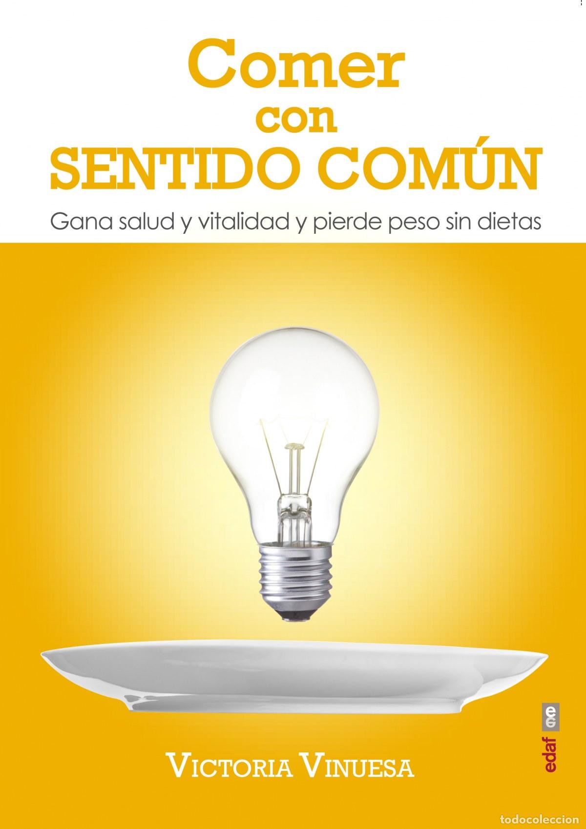 Libros: COMER CON SENTIDO COMUN - Vinuesa Mart&iacute;nez, Victoria