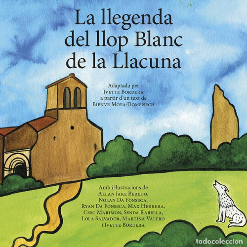 Libri: LA LLEGENDA DEL LLOP BLANC DE LA LLACUNA - DD AA