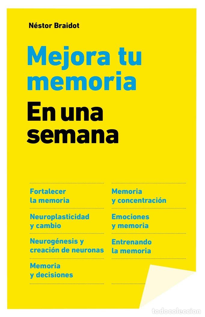 Libri: MEJORA TU MEMORIA EN UNA SEMANA - BRAIDOT, NESTOR