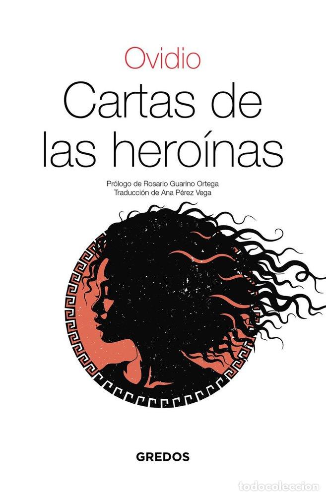 Libros: CARTAS DE LAS HEROINAS - OVIDIO