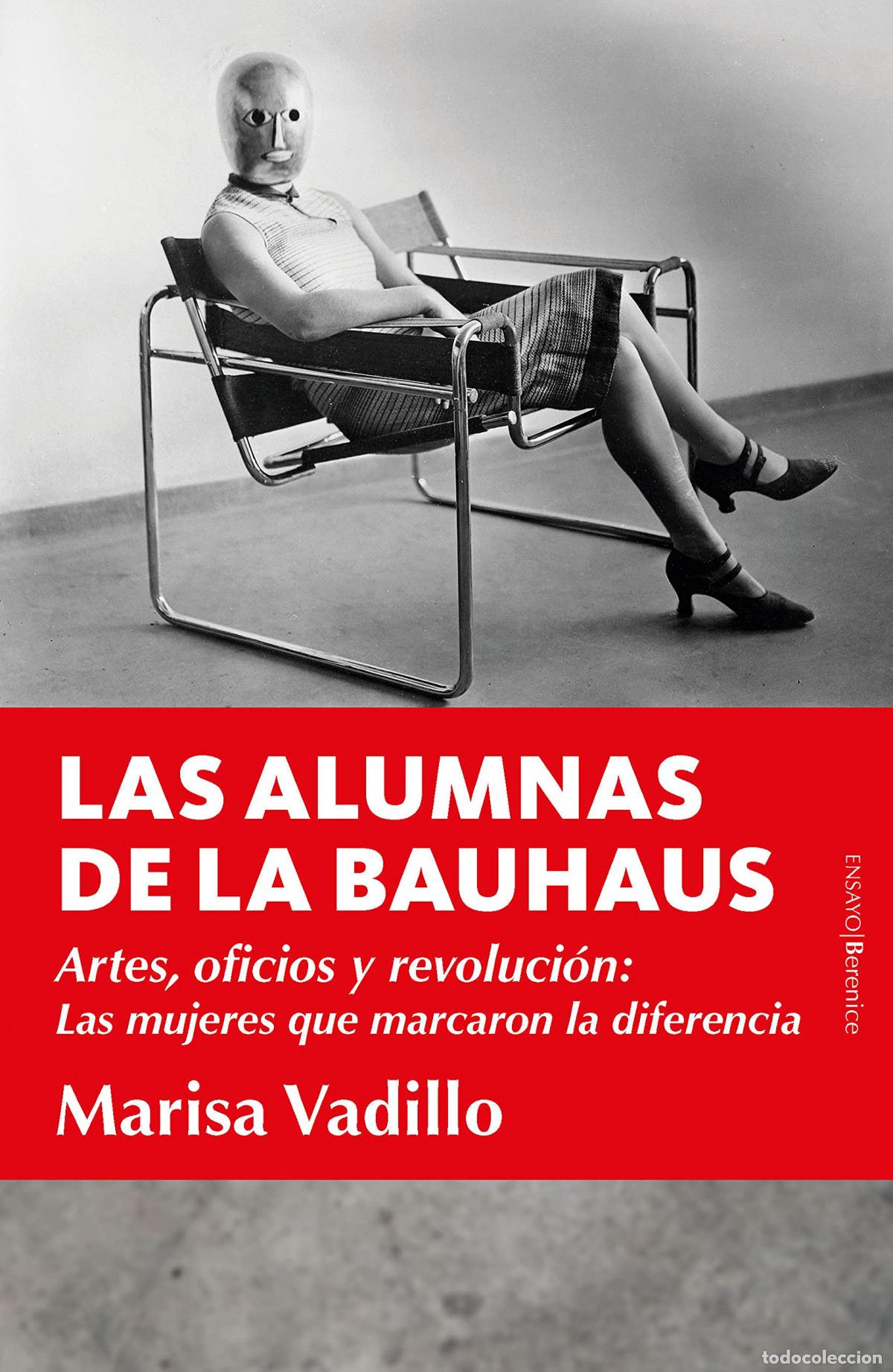 books: ALUMNAS DE LAS BAUHAUS, LAS - VADILLO RODR&Iacute;GUEZ, MAR&Iacute;A LUISA