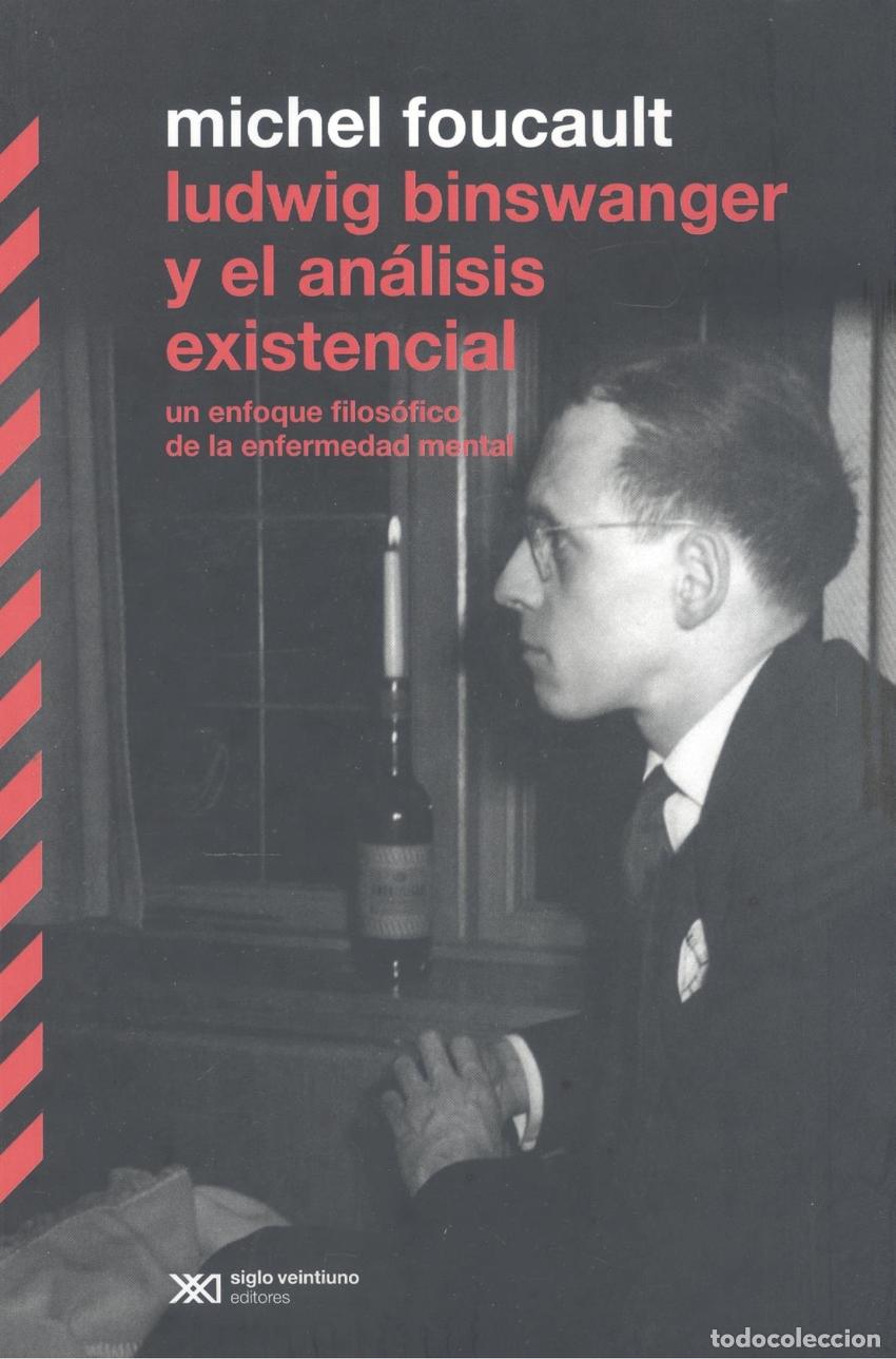 Livres: LUDWIG BINSWANGER Y EL AN&Aacute;LISIS EXISTENCIAL - Foucault, Michel