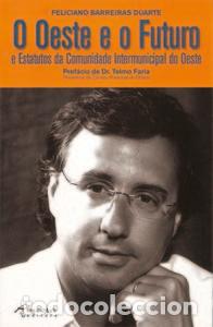 Libros: O OESTE E O FUTURO - Barreiras Duarte, Feliciano