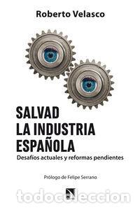 books: SALVAD LA INDUSTRIA ESPA&Ntilde;OLA - VELASCO BARROETABE&Ntilde;A, ROBERTO